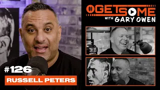 Russell Peters | #GetSome Ep. 126 with Gary Owen