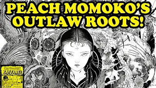 Peach Momoko's Outlaw Comics Roots (with Shintaro Kago Special Appearance) and ORIGINAL ART!