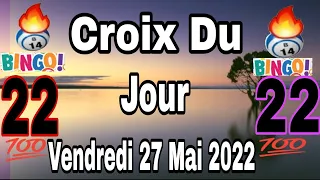 Croix de la chance 27 Mai 2022 🔥 Lotto Lakay Boul Cho 💪🏿 peter vicker croix du jour 💯 gps lotto