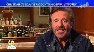 Christian De Sica: "vi racconto mio papà Vittorio"