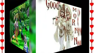 Good morning video (Shree Krishna)