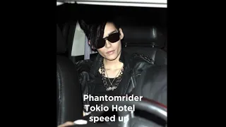 Phantomrider-Tokio Hotel speed up