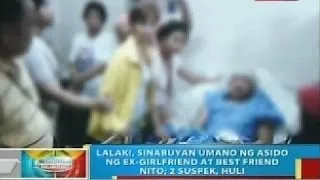 Lalaki sa Valenzuela, sinabuyan umano ng asido ng ex-girlfriend at best friend nito