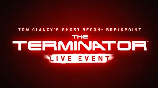 Ghost Recon Breakpoint - Official Terminator Event Teaser Trailer