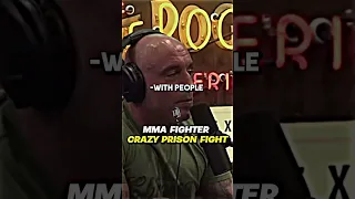 Joe Rogan Podcast: MMA Fighter Crazy Prison Fight #joerogan #mma