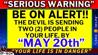 🛑 BE ON ALERT- " TWO (2) EVIL PEOPLE ARE COMING IN YOUR LIFE " - GOD | God's Message Today | LH~1624