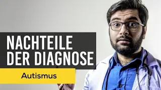 Autismus: NACHTEILE der Diagnose | Asperger Syndrom