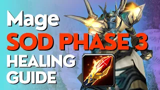 SoD Phase 3 Mage Healing Guide | Season of Discovery
