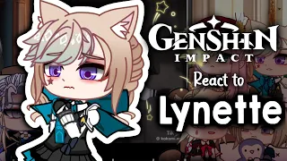 💙 Fontaine react to Lynette’s Backstory 💙 || Genshin Reacts || GachaClub