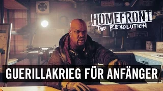 Homefront: The Revolution 'Guerillakrieg für Anfänger' (Offiziell) [DE]