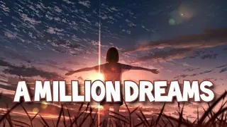 Nightcore - A Million Dreams (The Greatest Showman) - (Female version) - (Lyrics)