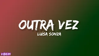 Luísa Sonza – Outra Vez (Letra)