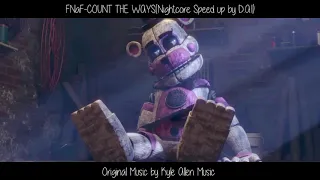 FnaF Count The Ways Nightcore Speed up by D.A.I