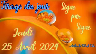 🌼 Jeudi 25 Avril 2024 🌼 🍀 Signe par Signe🍀