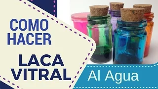 Como Hacer tu Propia Laca Vitral al Agua