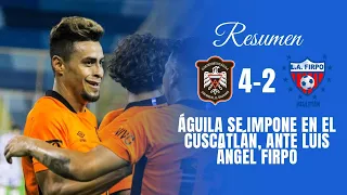 Águila remonta y golea al Firpo | Resumen Águila 4-2 Firpo | Clausura 2024