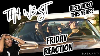 TH4 W3ST - Friday REACTION