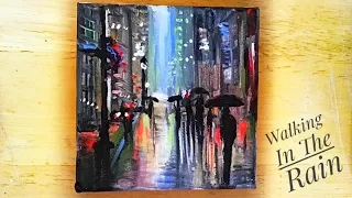 Easy PAINTING! “WALKING IN THE RAIN” CITYSCAPE DEMONSTRATION/ ACRYLIC