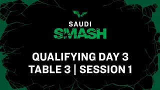 LIVE! | T3 | Qualifying Day 3 | Saudi Smash 2024 | Session 1