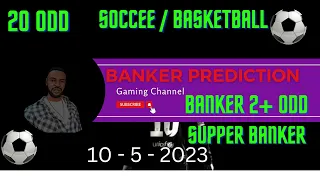 FOOTBALL PREDICTION TODAY 10/05/2023/20+/ BANKER PICK/ SOCCER PREDICTIONS & BETTING TIPS,#betting