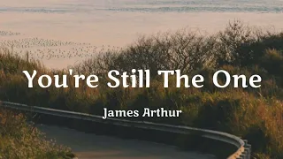 You're still the One ` Shania twain [cover by James Arthur] [-lyrics-]