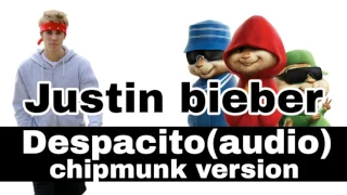 Justin bieber remix despacito ( chipmunk version )