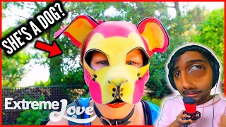 WOMAN IDENTIFIES AS DOG? | EXTREME LOVE