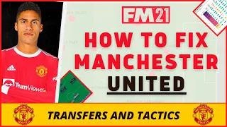 How To FIX Man UTD! - Who Man Utd SHOULD Sign! | Football Manager 2021