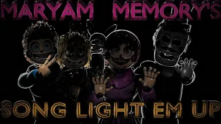 [maryam memory/blender]light em up