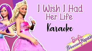 I Wish I Had Her Life - Karaoke Instrumental (Barbie Princess and The Popstar)