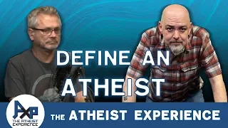 How to define an atheist | Jeff - Florida | Atheist Experience 23.33