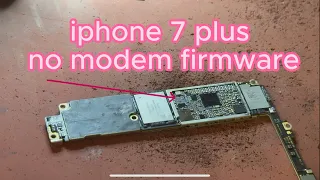 iphone 7 plus no modem firmware No imei No Service