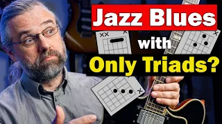 Jazz Blues  - How To Solo Only Using Triads And Why It Is Powerful