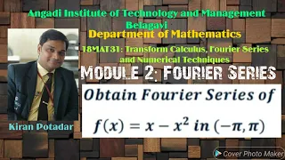 18MAT31 Module 2: Obtain Fourier series of f(x)=x-x^2 in (-π,π)