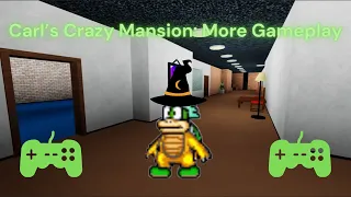 Carl's Crazy Mansion: More Gameplay
