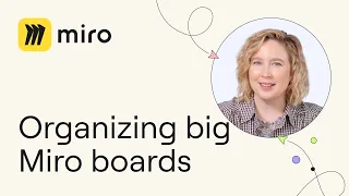 Organizing Big Miro Boards