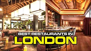 20 Best Restaurants in London - Must Eat Places in London