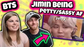 BTS Jimin being petty/sassy af Reaction