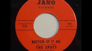 The Spats ‎– Bottom Of It All {1967}