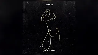 ARS-N - Trust Me (Премьера 2021)