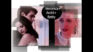 ►Veronica+Archie+Betty || Ну почему ему нравится другая