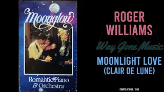 Roger Williams - Moonlight Love (Clair de Lune)