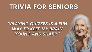 Trivia Questions And Answers For Seniors To Enjoy | General Knowledge Quiz