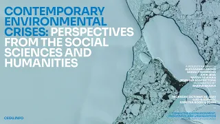 Contemporary Environmental Crises: Perspectives from the Social Sciences and Humanities