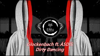 Glockenbach ft. ÁSDÍS - Dirty Dancing (Haze Remix)