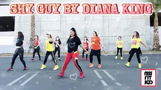 SHY GUY | DIANA KING | ZUMBA | DANCE FITNESS | NESS FIT