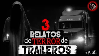 3 Historias de Terror de TRAILEROS y CAMIONEROS - Aterradoras Experiencias en la Carretera