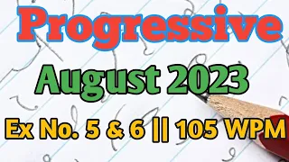 Progressive Dictation || August 2023 Ex 5 & 6 || 105 Wpm With Fluctuations || District & High Courts