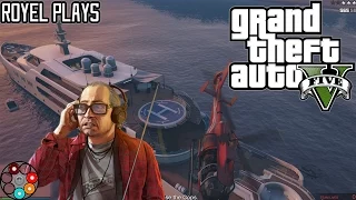 STORMING THE YACHT - GTA V Series A Heist Part 1