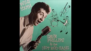 Wild Youth (full album) | Dave Phillips & the HOT ROD GANG [digitized vinyl record, HQ)